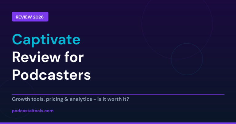 Captivate review for podcasters - growth-focused podcast hosting platform tested