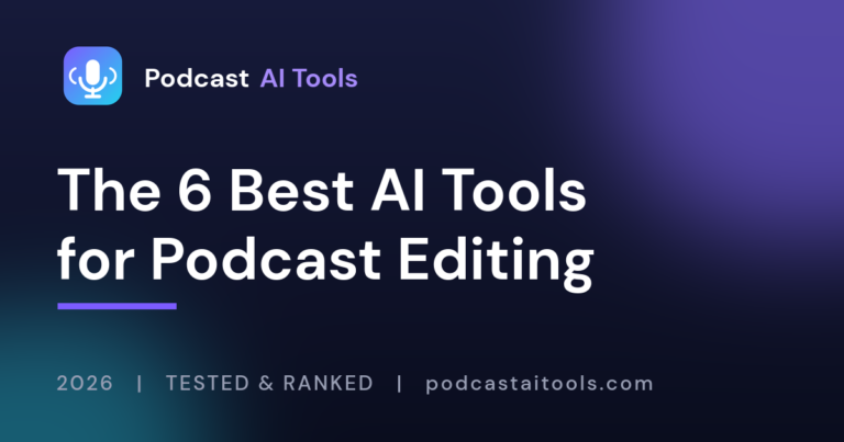 Best AI tools for podcast editing in 2026 - comparison cover image