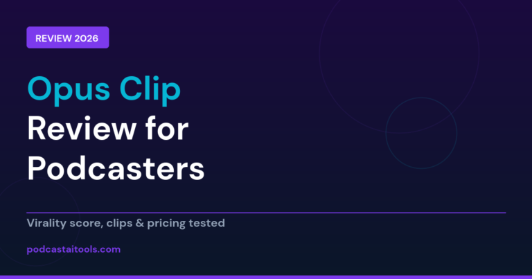 Opus Clip review for podcasters - AI clip generator with virality score tested