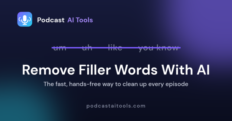 How to remove filler words from a podcast with AI - step by step guide cover